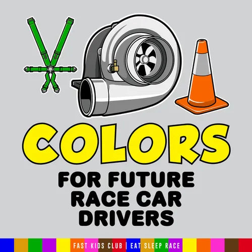 Colors for Future Race Car Drivers - Board Book
