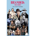 Branded: The Series - Hardcover