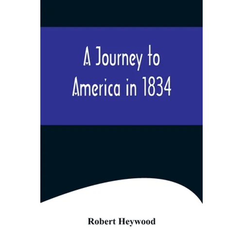 A Journey to America in 1834