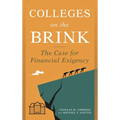 Colleges on the Brink: The Case for Financial Exigency - Paperback