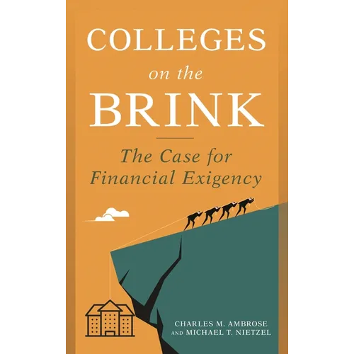 Colleges on the Brink: The Case for Financial Exigency - Paperback