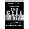 The Cell: Inside the 9/11 Plot, and Why the FBI and CIA Failed to Stop It