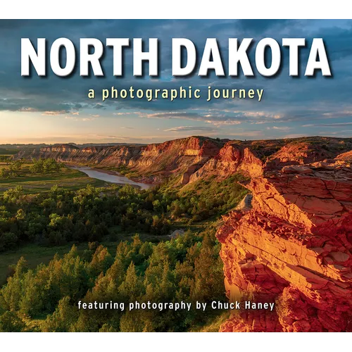 North Dakota: A Photographic Journey
