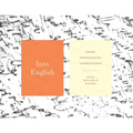 Into English: Poems, Translations, Commentaries - Paperback