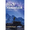 Black Mountain: A Collection of Poems - Hardcover