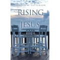 Rising with Jesus: God Pleasing Prayers to Start Your Day - Paperback