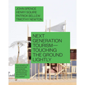 Next Generation Tourism: Touching the Ground Lightly - Paperback