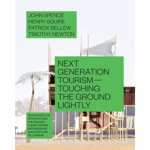 Next Generation Tourism: Touching the Ground Lightly - Paperback