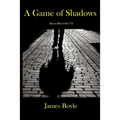 A Game of Shadows: (Jason Reynolds #3) - Paperback