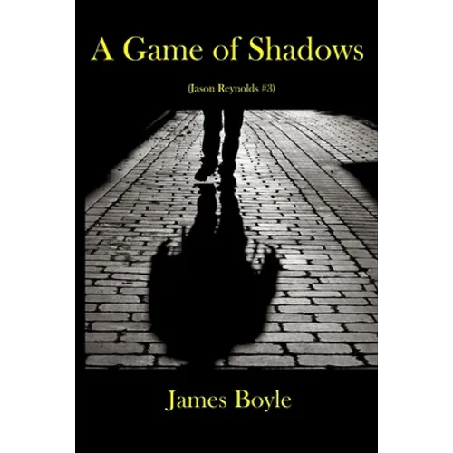 A Game of Shadows: (Jason Reynolds #3) - Paperback