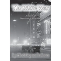 The White Way - Paperback