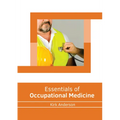 Essentials of Occupational Medicine - Hardcover