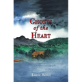 Ghosts of the Heart - Paperback