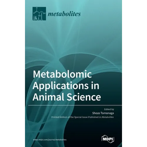 Metabolomic Applications in Animal Science - Hardcover