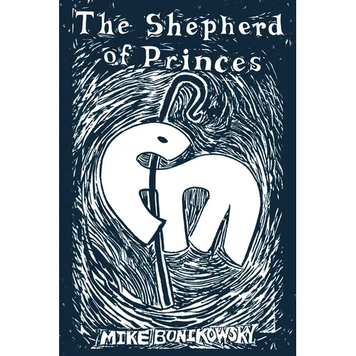The Shepherd of Princes - Paperback