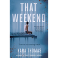 That Weekend - Hardcover