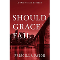 Should Grace Fail - Paperback