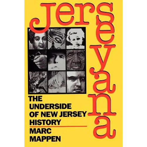 Jerseyana: The Underside of New Jersey History