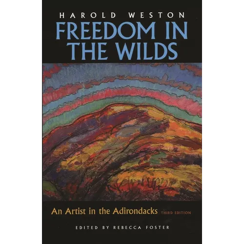Freedom in the Wilds: An Artist in the Adirondacks