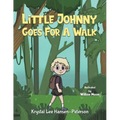 Little Johnny Goes For A Walk - Paperback