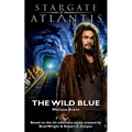 STARGATE ATLANTIS The Wild Blue - Paperback