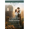 A Trail So Lonesome - Paperback