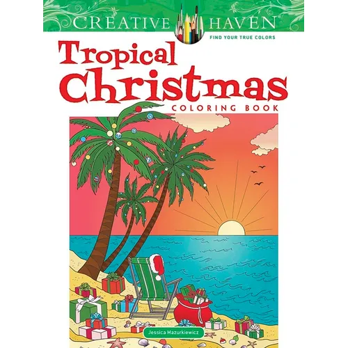 Creative Haven Tropical Christmas Coloring Book - Paperback