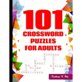 101 Crossword Puzzles for Adults: Challenging Puzzle Book - Paperback