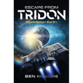 Escape from Tridon: Destination Earth - Paperback