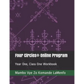 Four Circles(R) Online Program: Year One, Class One Workbook - Paperback