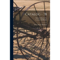 Catalog - 78: Sawyer Massey Machinery - Paperback