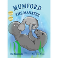 Mumford the Manatee - Hardcover