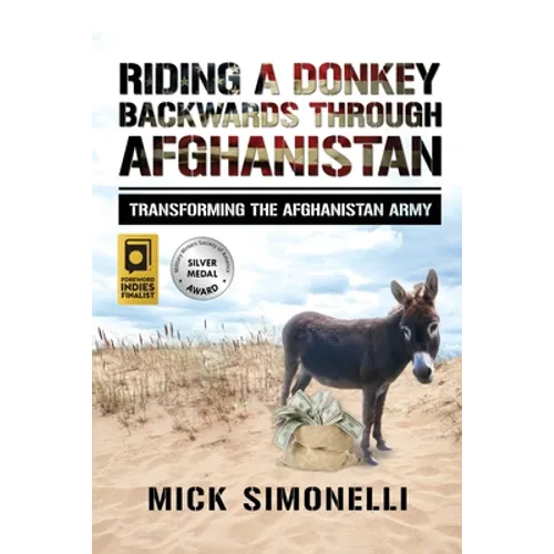 Riding a Donkey Backwards Through Afghanistan: Transforming the Afghanistan Army