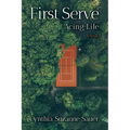 First Serve: Acing Life - Paperback