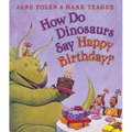 How Do Dinosaurs Say Happy Birthday? - Board Book