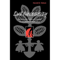 Evil Necessity: Slavery and Political Culture in Antebellum Kentucky
