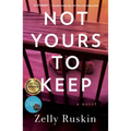 Not Yours to Keep - Paperback