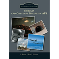 Norad and Cheyenne Mountain Afs - Paperback