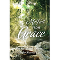 My Fall From Grace: The Gospel of a Sinner - Paperback