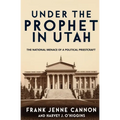 Under the Prophet in Utah
