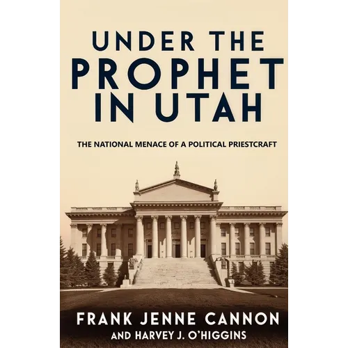 Under the Prophet in Utah