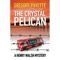 The Crystal Pelican - Paperback