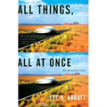 All Things, All at Once: New and Selected Stories - Paperback
