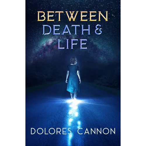 Between Death and Life: Conversations with a Spirit (Updated and Revised) - Paperback