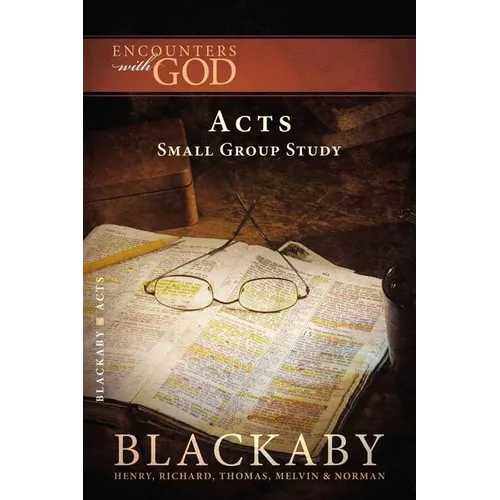 A Acts: A Blackaby Bible Study Series - Paperback