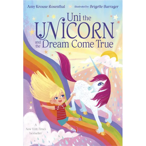 Uni the Unicorn and the Dream Come True - Board Book