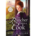 The Rancher Takes a Cook - Paperback