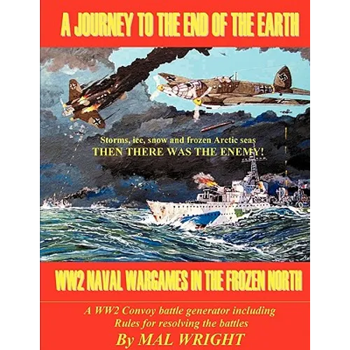 Journey to the End of the Earth: WW2 Wargames in the Frozen North