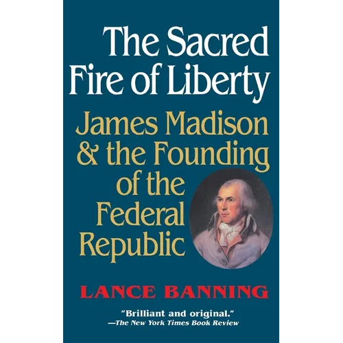 The Sacred Fire of Liberty