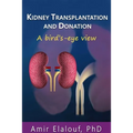 Kidney Transplantation and Donation: A Bird's-Eye View - Paperback